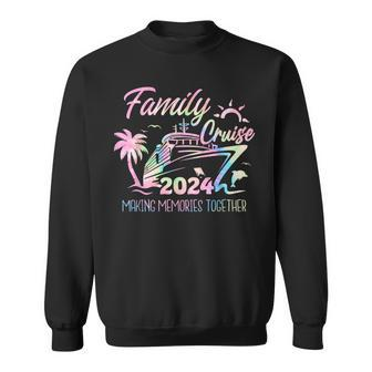 Family Cruise 2024 Making Memories Together Trip Vacation Sweatshirt - Seseable