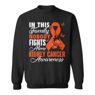 In This Family Nobody Fights Alone Kidney Cancer Awareness Sweatshirt - Seseable