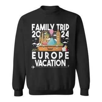Family Trip 2024 Europe Vacation Summer Traveling Holiday Sweatshirt - Monsterry UK