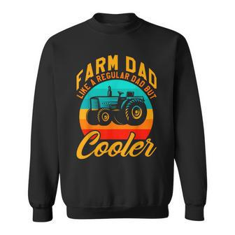 Farmer Dad Like Regular But Cooler Retro Vintage Fathers Day Sweatshirt - Monsterry AU