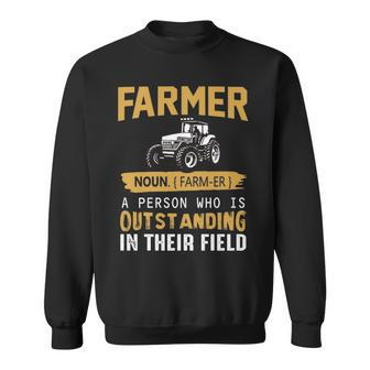 Farmer Define T Farmer Is Outstanding In Their Field Sweatshirt | Mazezy