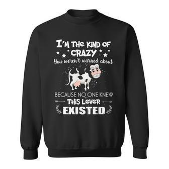 Farmer I'm The Kind Of Crazy Sweatshirt | Mazezy