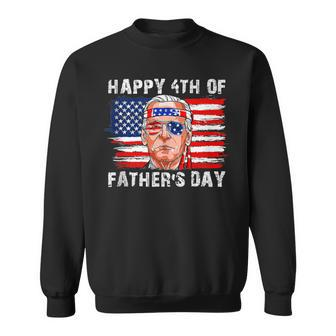Fathers Day 4Th Of July Happy Joe Biden Memorial Day Sweatshirt - Thegiftio UK