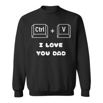 Father's Day Love Letter For Best Daddy Love You Dad Sweatshirt - Monsterry UK