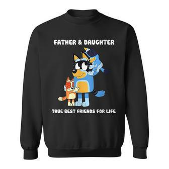 Fathers True Best Friend For Life Sweatshirt - Monsterry DE