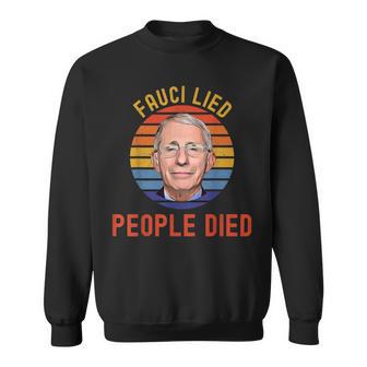 Fauci-Lied-People-Died-Trump-Won-Wake-Up-America Sweatshirt - Monsterry