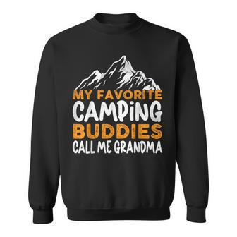 My Favorite Camping Buddies Call Me Grandma Fathers Day Sweatshirt - Thegiftio UK