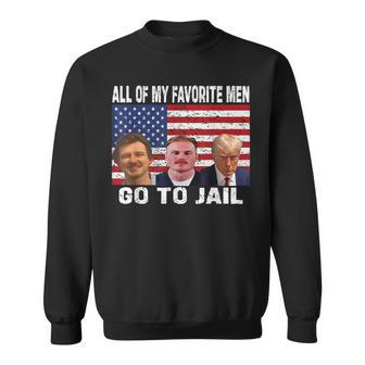 All Of My Favorite Go To Jail Sayings Sweatshirt - Seseable
