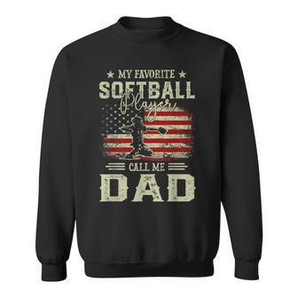 My Favorite Softball Player Calls Me Dad Vintage Fathers Day Sweatshirt - Monsterry AU