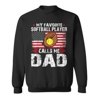 My Favorite Softball Player Calls Me Dadsoftball Dad Sweatshirt - Monsterry UK