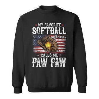 My Favorite Softball Player Calls Me Paw Paw American Flag Sweatshirt - Monsterry DE