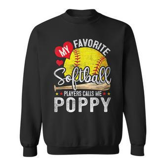 My Favorite Softball Player Calls Me Poppy Softball Pride Sweatshirt - Monsterry