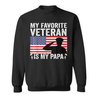 My Favorite Veteran Is My Papa Us Flag Father Veterans Sweatshirt - Seseable