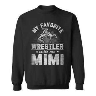 My Favorite Wrestler Calls Me Mimi Mother's Day Sweatshirt - Monsterry