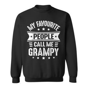 My Favourite People Call Me Grampy Fathers Day Grampy Sweatshirt - Monsterry UK