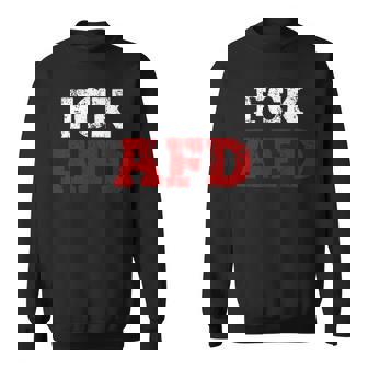 Fck Afd Anti Afd Sweatshirt - Seseable