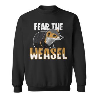 Fear The Weasel Sweatshirt - Monsterry DE