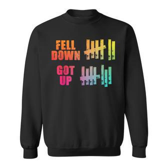 Fell Down Got Up Motivational Positivity Sweatshirt - Monsterry