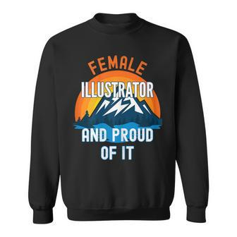 Female Illustrator And Proud Of It Sweatshirt - Monsterry AU