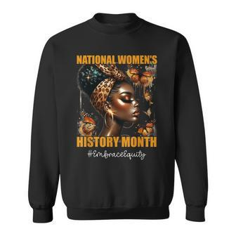 Feminist National Women's History Month 2024 Embrace Equity Sweatshirt | Mazezy