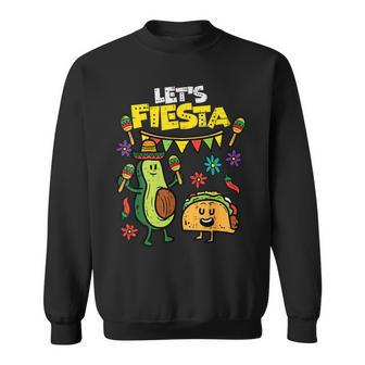 Lets Fiesta Taco Avocado Cinco De Mayo Mexican Party Sweatshirt - Monsterry