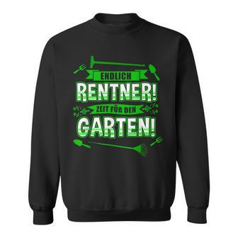 Finally Pensioner Garden Joke Pension Pension Hobby Sweatshirt - Seseable