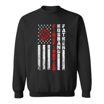 Firefighter Husband Father Fireman Fathers Day For Dad Sweatshirt - Seseable