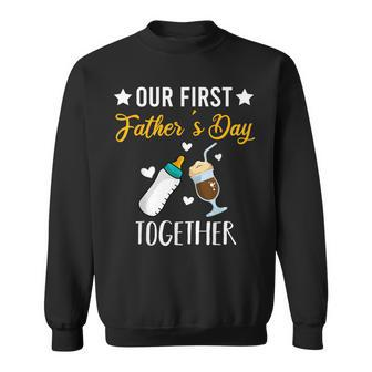 Our First Father's Day Together New Dad Sweatshirt - Thegiftio UK