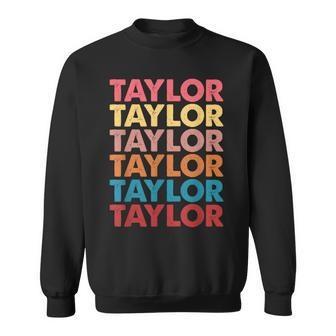 First Name Vintage Taylor I Love Taylor Sweatshirt - Seseable