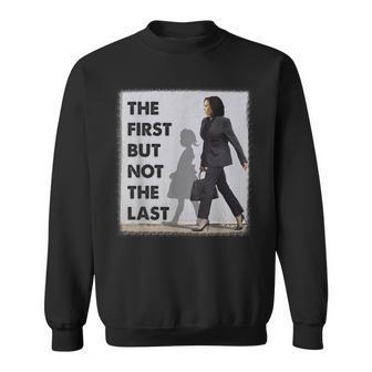 The First But Not The Last Kamala Harris Ruby Bridges Madam Sweatshirt - Monsterry