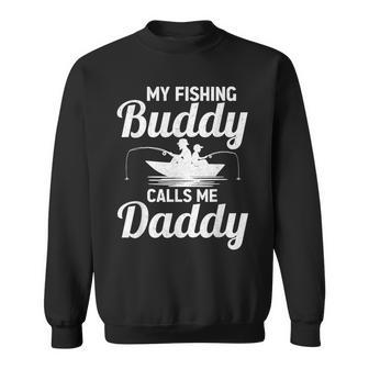 My Fishing Buddies Calls Me Daddy Father's Day Fisherman Sweatshirt - Thegiftio UK