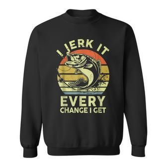 Fishing- Jerk It Every Chance I Get Bass Fish Dad Sweatshirt - Thegiftio UK