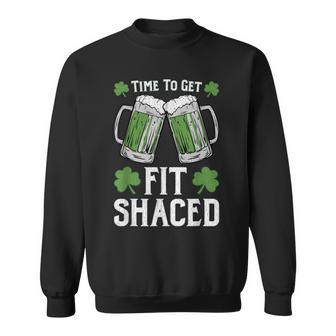 Fit Shaced Saint Patrick's Day Fit Shaced Sweatshirt - Monsterry