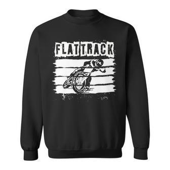 Flat Track Motorcycle Dirt Track Speedway Sweatshirt - Monsterry