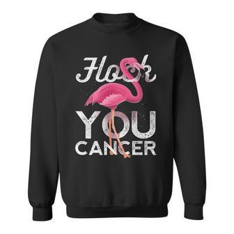 Flock You Cancer Flamingo Breast Cancer Awareness Sweatshirt | Mazezy
