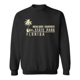 Florida Souvenir For Highlands Hammock State Park Sweatshirt - Monsterry UK