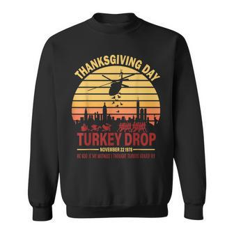 Flying Turkeys Thanksgiving Turkey Drop As God Is My Witness Sweatshirt | Mazezy