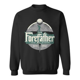 The Forefather Swing And Swear Father's Day Golf Sweatshirt - Thegiftio UK