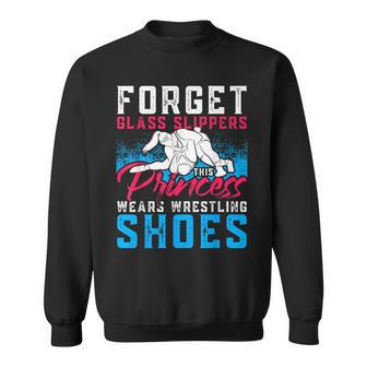Forget Glass Slippers This Princess Wears Wrestling Shoes Sweatshirt | Mazezy