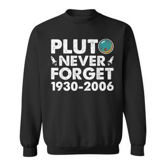 Never Forget Pluto Nerdy Astronomy Space Science Vintage Sweatshirt - Monsterry AU