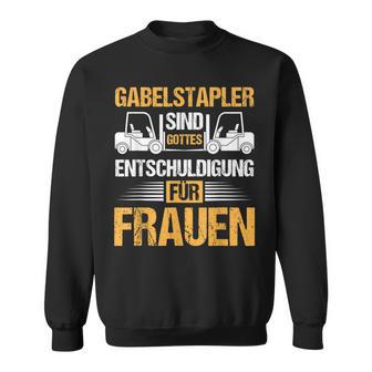 Forklift Forklift Forklift Driver Idea Motif Sayings Sweatshirt - Geschenkecke