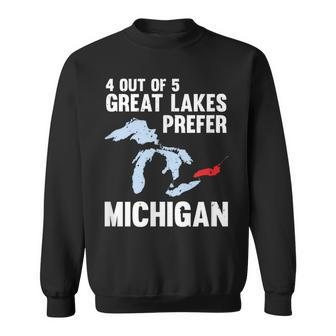 Four Out Of Five Great Lakes Prefer Michigan Sweatshirt - Monsterry UK