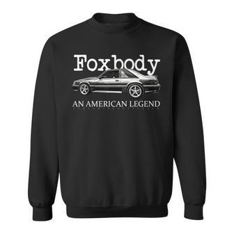 Foxbody An American Legend For The Stang Enthusiast Sweatshirt - Monsterry CA