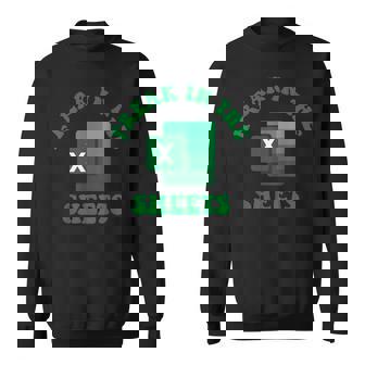 Freak In The Sheets Spreadsheet Excel Accountant Sweatshirt | Mazezy