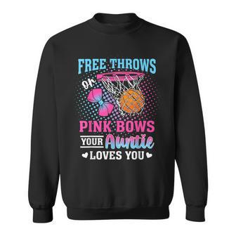 Free Throws Or Pink Bows Your Auntie Loves You Gender Reveal Sweatshirt - Seseable