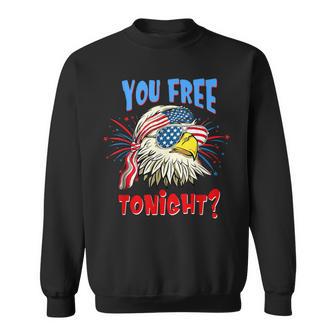 Are You Free Tonight 4Th Of July American Bald Eagle Sweatshirt - Monsterry DE