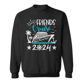 Friends Cruise 2024 Matching Vacation Group Trip Party Girls Sweatshirt - Seseable