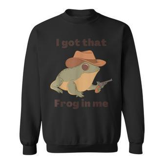 I Got That Frog In Me Apparel Sweatshirt - Seseable