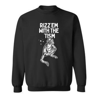 Frog Rizz Em With The Tism Sweatshirt - Seseable