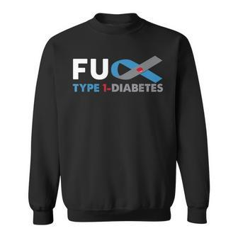 Fuck Diabetes Type 1 Awareness Support Survivor Sweatshirt - Monsterry